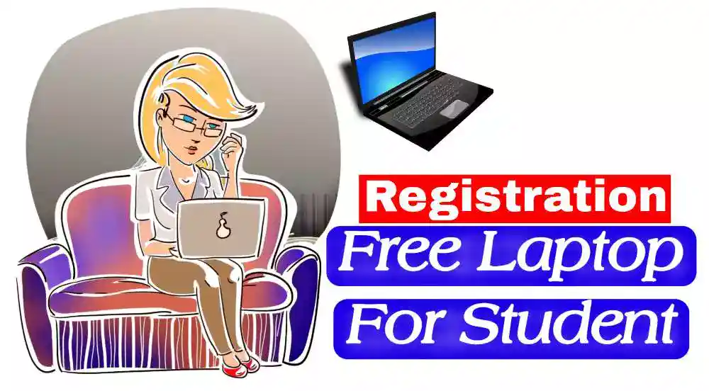 Free Laptop for Students Online Registration