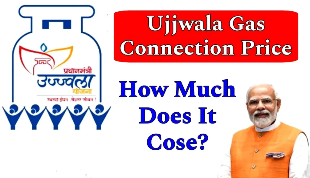 Ujjwala Gas Connection Price