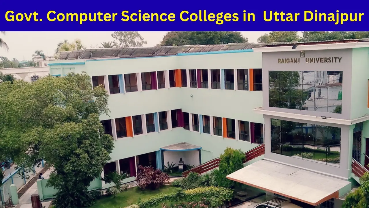Computer Science Colleges in Uttar Dinajpur