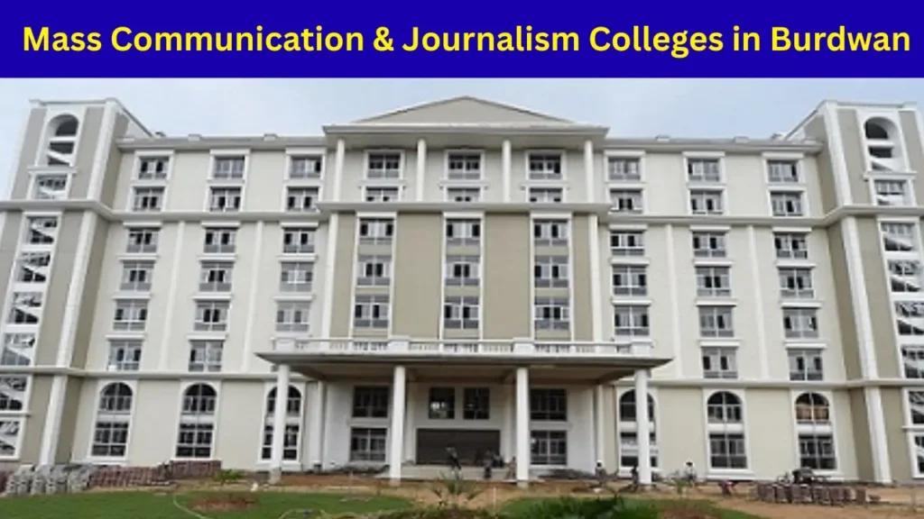 Mass Communication & Journalism Colleges in Burdwan